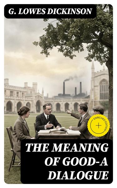 Produktbild: The Meaning of Good-A Dialogue