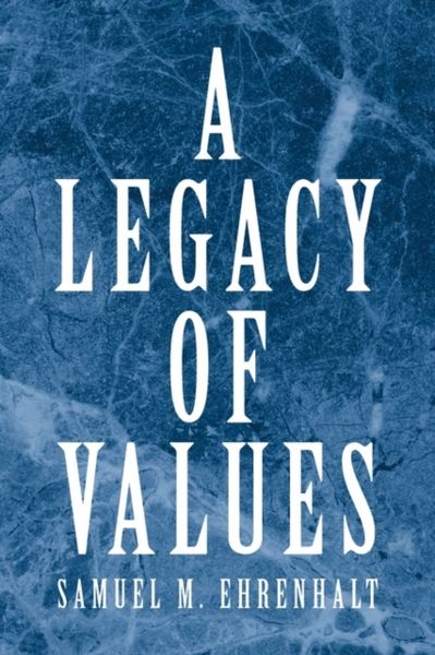 Produktbild: Ehrenhalt, S: Legacy of Values