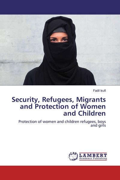 Produktbild: Security, Refugees, Migrants and Protection of Women and Children