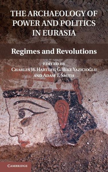 Produktbild: Archaeology of Power and Politics in Eurasia