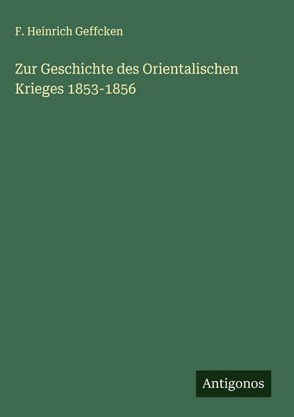Produktbild: Zur Geschichte des Orientalischen Krieges 1853-1856