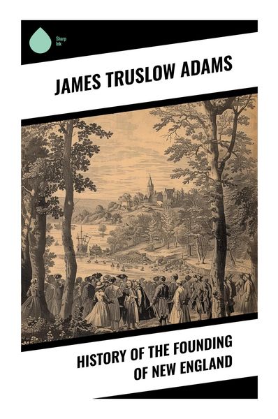 Produktbild: History of the Founding of New England