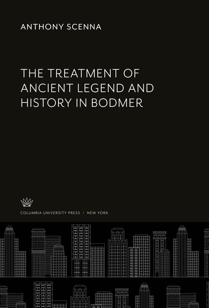 Produktbild: The Treatment of Ancient Legend and History in Bodmer