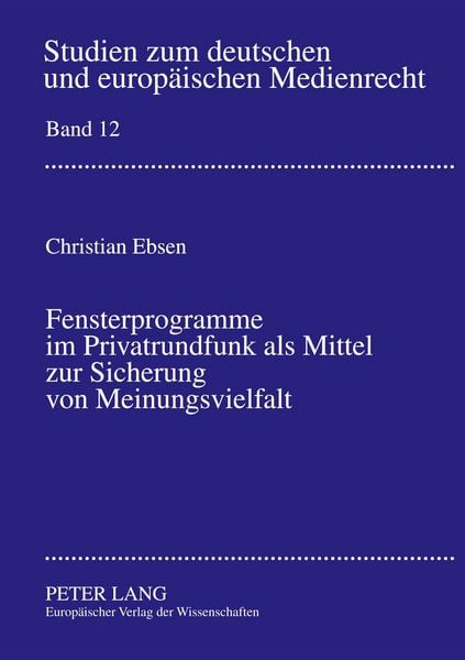 Produktbild: Fensterprogramme im Privatrundfunk als Mittel zur Sicherung von Meinungsvielfalt