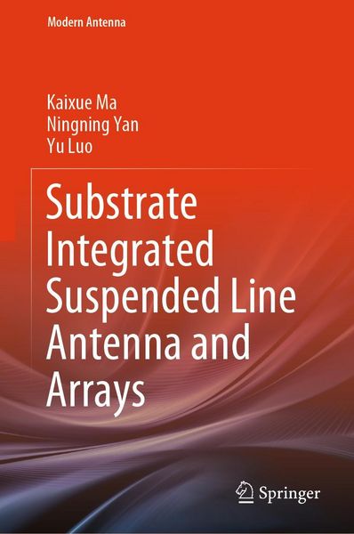 Produktbild: Substrate Integrated Suspended Line Antenna and Arrays
