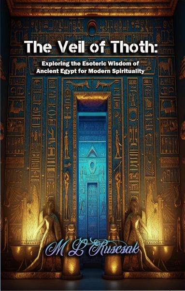 Produktbild: The Veil of Thoth: Exploring the Esoteric Wisdom of Ancient Egypt for Modern Spirituality