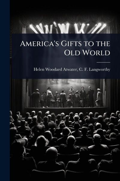 Produktbild: America's Gifts to the Old World