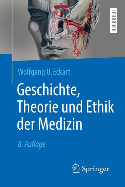 Produktbild: Geschichte, Theorie und Ethik der Medizin