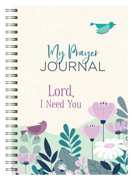 Produktbild: My Prayer Journal: Lord, I Need You