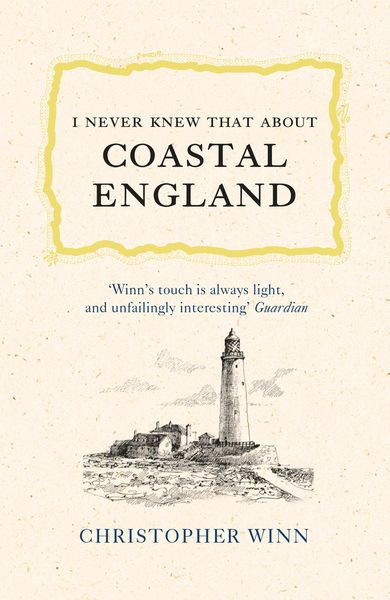 Produktbild: I Never Knew That About Coastal England
