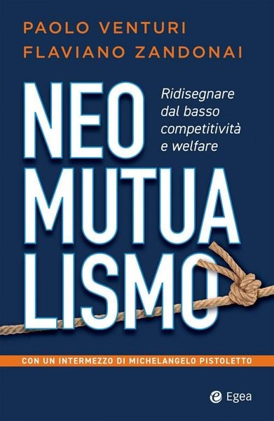 Produktbild: Neomutualismo. Ridisegnare dal basso competitivit&agrave; e welfare