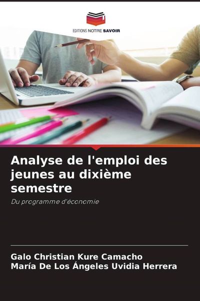 Produktbild: Analyse de l'emploi des jeunes au dixi&egrave;me semestre