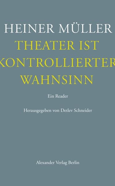 Produktbild: Theater ist kontrollierter Wahnsinn