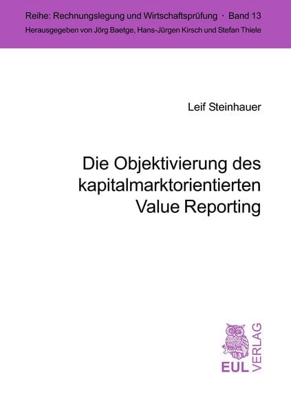 Produktbild: Die Objektivierung des kapitalmarktorientierten Value Reporting