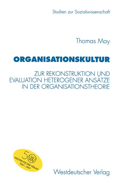 Organisationskultur, Taschenbuch von Thomas May, VS Verlag für Sozialwissenschaften, 9783531130484