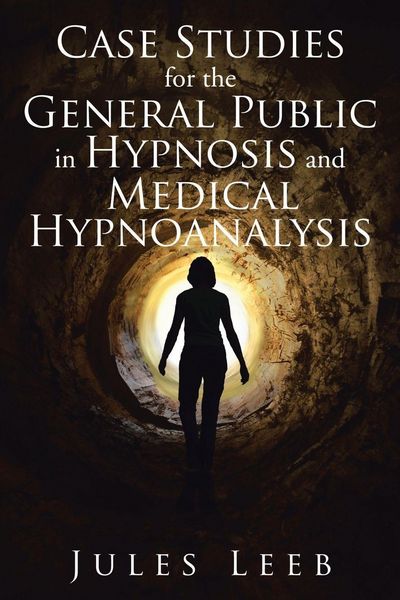 Produktbild: Case Studies for the General Public in Hypnosis and Medical Hypnoanalysis