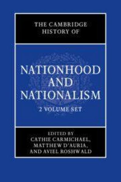 Produktbild: The Cambridge History of Nationhood and Nationalism 2 Volume Hardback Set