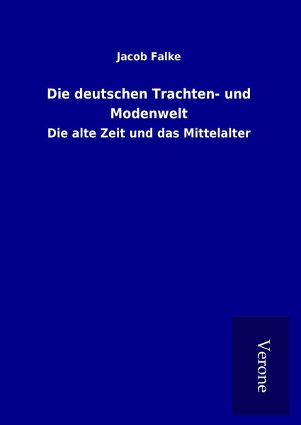Produktbild: Die deutschen Trachten- und Modenwelt