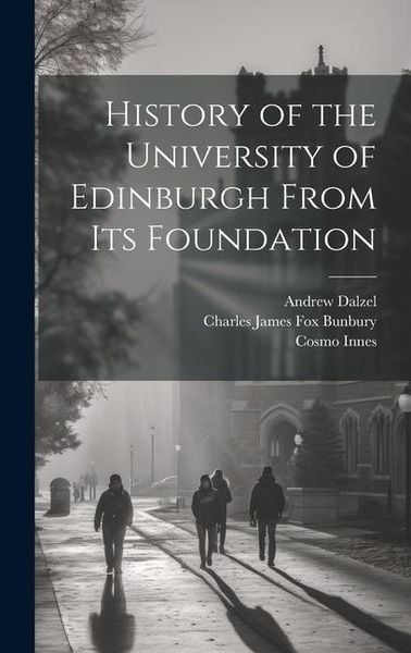 Produktbild: History of the University of Edinburgh From its Foundation