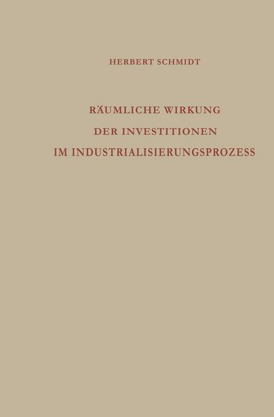 Produktbild: R&auml;umliche Wirkung der Investitionen im Industrialisierungsprozess