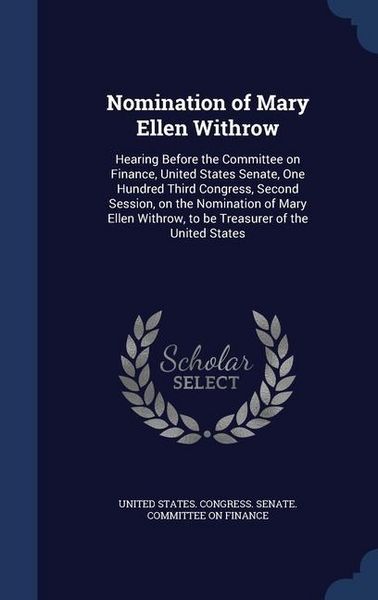 Produktbild: Nomination Of Mary Ellen Withr