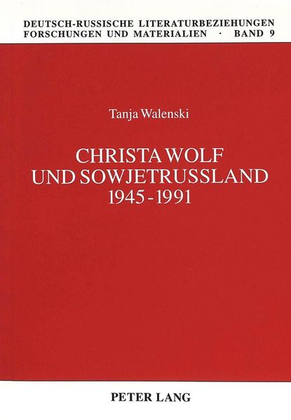 Produktbild: Christa Wolf und Sowjetru&szlig;land 1945-1991