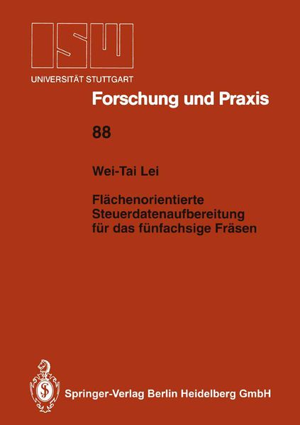 Flächenorientierte Steuerdatenaufbereitung für das fünfachsige Fräsen, Taschenbuch von Wei-Tai Lei, Springer Berlin, 9783540551119