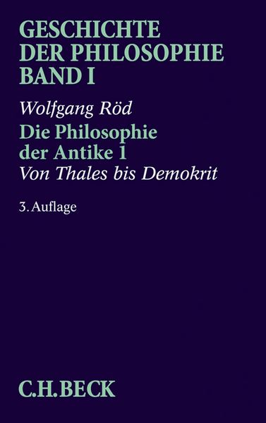 Produktbild: Geschichte der Philosophie Bd. 1: Die Philosophie der Antike 1: Von Thales bis Demokrit