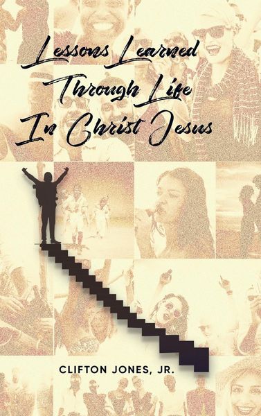 Produktbild: Lessons Learned Through Life In Christ Jesus