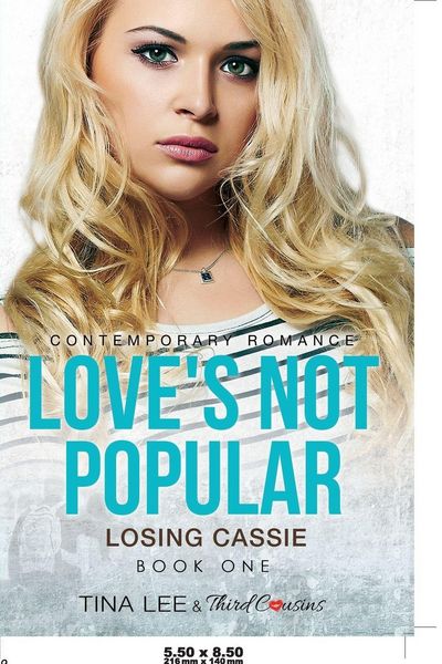 Produktbild: Love's Not Popular - Losing Cassie (Book 1) Contemporary Romance