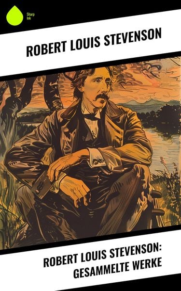 Robert Louis Stevenson: Gesammelte Werke
