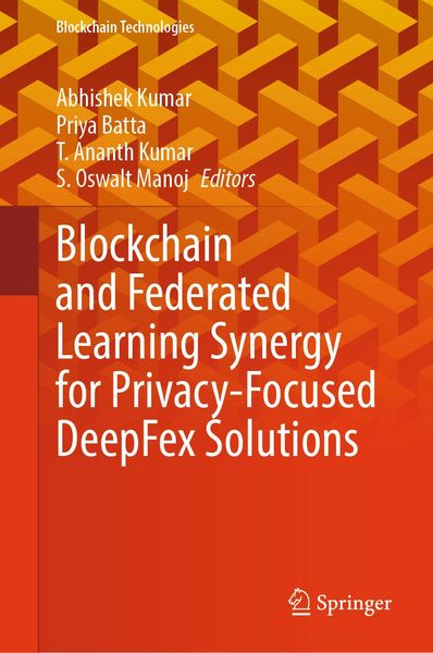 Produktbild: Blockchain and Federated Learning Synergy for Privacy-Focused DeepFex Solutions