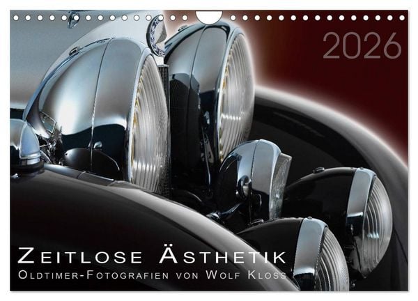 Produktbild: Zeitlose &Auml;sthetik Oldtimer-Fotografien von Wolf Kloss (Wandkalender 2026 DIN A4 quer), CALVENDO Monatskalender