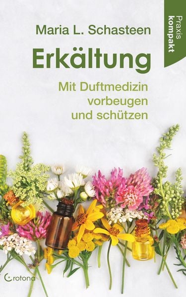 Produktbild: Erk&auml;ltung - Mit Duftmedizin vorbeugen und sch&uuml;tzen