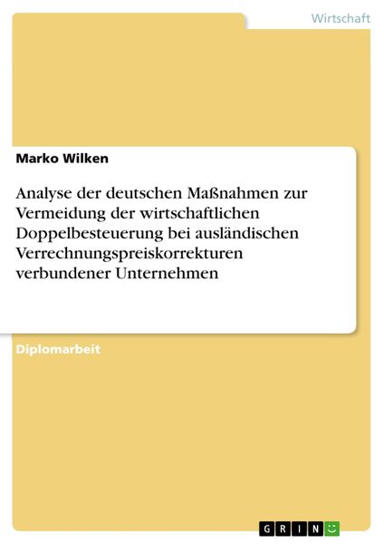 Produktbild: Analyse der deutschen Ma&szlig;nahmen zur Vermeidung der wirtschaftlichen Doppelbesteuerung bei ausl&auml;ndischen Verrechnungspreiskorrekturen verbundener Unter