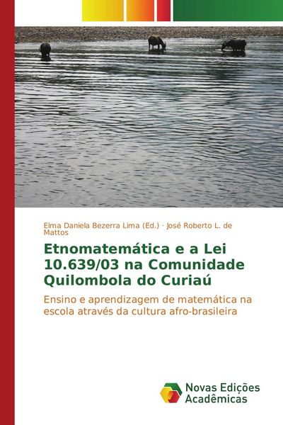 Produktbild: Etnomatem&aacute;tica e a Lei 10.639/03 na Comunidade Quilombola do Curia&uacute;