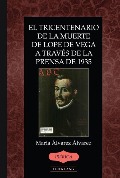 Produktbild: El tricentenario de la muerte de Lope de Vega a trav&eacute;s de la prensa de 1935