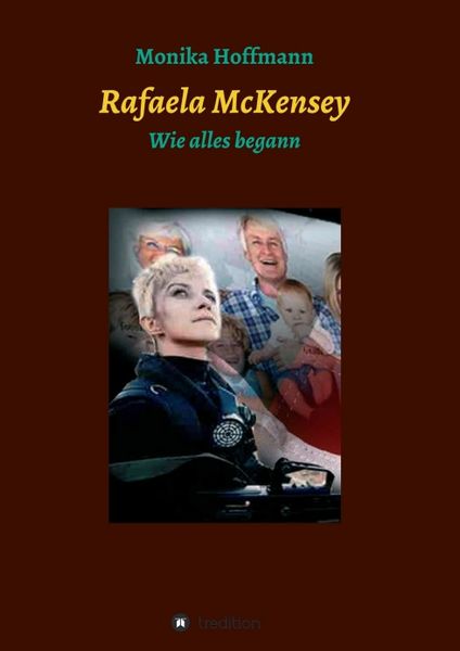 Rafaela McKensey, Taschenbuch von Monika Hoffmann, Tredition, 9783734501425