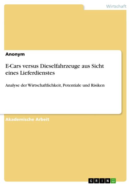 Produktbild: E-Cars versus Dieselfahrzeuge aus Sicht eines Lieferdienstes