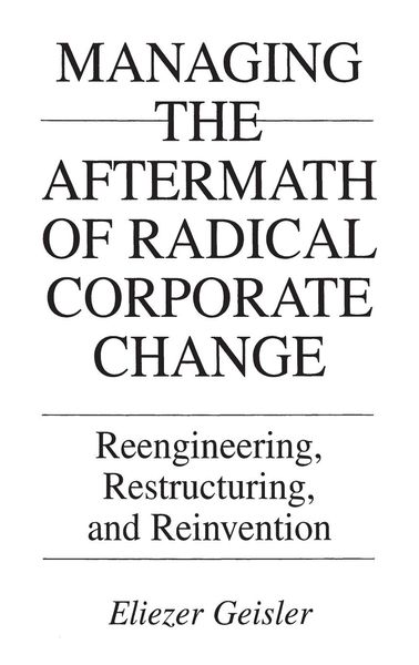 Produktbild: Managing the Aftermath of Radical Corporate Change