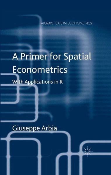 Produktbild: A Primer for Spatial Econometrics