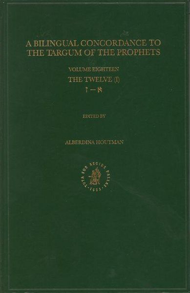 Produktbild: Bilingual Concordance to the Targum of the Prophets, Volume 18 Twelve (Aleph - Zayin)
