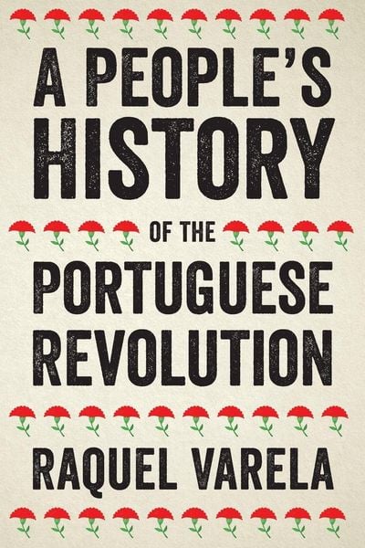 Produktbild: A People's History of the Portuguese Revolution