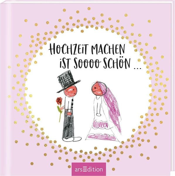 Produktbild: Hochzeit machen ist sooo sch&ouml;n...