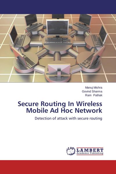Produktbild: Secure Routing In Wireless Mobile Ad Hoc Network