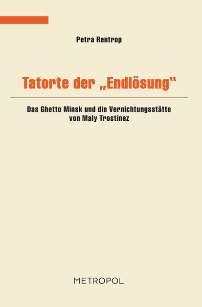 Produktbild: Tatorte der &bdquo;Endl&ouml;sung&ldquo;