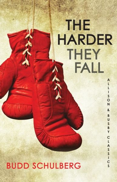 Produktbild: Schulberg, B: The Harder They Fall