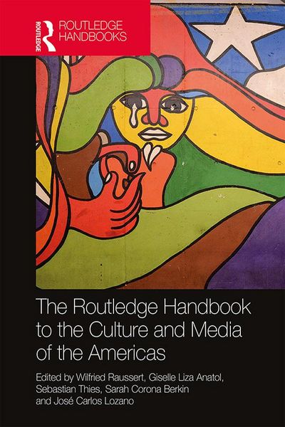 Produktbild: The Routledge Handbook to the Culture and Media of the Americas