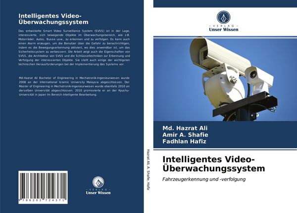 Intelligentes Video-Überwachungssystem, Taschenbuch von Md. Hazrat Ali , Amir A. Shafie , Fadhlan Hafiz, Verlag Unser Wissen, 9786202724371
