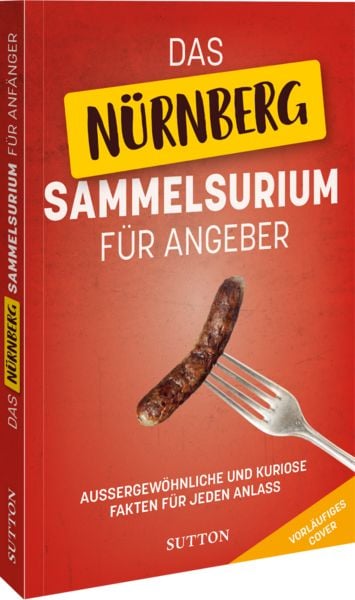 Produktbild: Das N&uuml;rnberg-Sammelsurium f&uuml;r Angeber